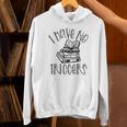 Dark Romance Shirt Women Smutt Book Merch I Have No Triggers Unisex Hoodie Dark Romance Shirt Women Smutt Book Merch I Have No Triggers Unisex Hoodie