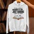 A Day Without Reading Is Like I Have No Idea Women Books Unisex Hoodie
