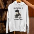 Education Is Freedom Teacher Women Books Black History Unisex Hoodie