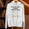 If You Give Me A Student I Will Love Them Book Magic Premium Tri-Blend Unisex Hoodie If You Give Me A Student I Will Love Them Book Magic Premium Tri-Blend Unisex Hoodie