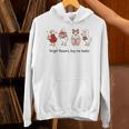 Goose Forget Flowers Buy Me Books Unisex Hoodie Goose Forget Flowers Buy Me Books Unisex Hoodie
