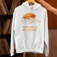 Hunting Is My Escape Introvert Hunter Antisocial Raglan Baseball Tee Unisex Hoodie Hunting Is My Escape Introvert Hunter Antisocial Raglan Baseball Tee Unisex Hoodie