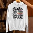 Imagine Being Afraid Of Drag Queens And Books Unisex Hoodie
