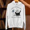 Life Is Better With Yarn Cats And Books Unisex Hoodie Life Is Better With Yarn Cats And Books Unisex Hoodie