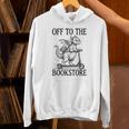 Off To The Bookstore Reading Bookworm Unisex Hoodie