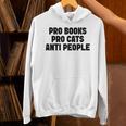 PRO Books PRO Cats Anti People Unisex Hoodie