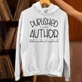 Published Author Est 2024 Ask Me About My Book Authors Books Unisex Hoodie Published Author Est 2024 Ask Me About My Book Authors Books Unisex Hoodie