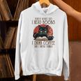 i Read Books And i Know Things Cat Reading Coffee Unisex Hoodie