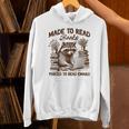 Reading Book Lover Made To Read Books Forces To Read Emails Unisex Hoodie
