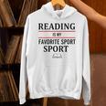 Reading Is My Favorite Sport Book Lover Saying Quote Unisex Hoodie Reading Is My Favorite Sport Book Lover Saying Quote Unisex Hoodie