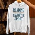 Reading Is My Favorite Sport Literary Book Lover Typography Unisex Hoodie