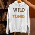 Reading Lover Apparel Wild About Reading Reading Books Unisex Hoodie