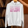 Ride Horses Read Books Be Happy Groovy Book Horse Premium Unisex Hoodie Ride Horses Read Books Be Happy Groovy Book Horse Premium Unisex Hoodie