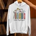 School Psychologist Book Psychology Teacher Appreciation Unisex Hoodie