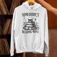 Somebody's Smut Reading Wife Smutty Book Lovers Unisex Hoodie Somebody's Smut Reading Wife Smutty Book Lovers Unisex Hoodie