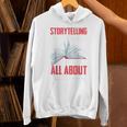 Storytelling Is What Life Is All About Book Unisex Hoodie