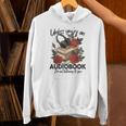 Unless You'Re An Audiobook I'm Not Listerning To You Bookish Unisex Hoodie Unless You'Re An Audiobook I'm Not Listerning To You Bookish Unisex Hoodie