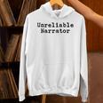 Unreliable Narrator Writer Literary Book Author Bookworm Unisex Hoodie