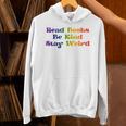 Women's Read Books Be Kind Stay Weird Book Lover Rainbow Unisex Hoodie