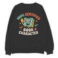 100 Certified Book Character Costumes For Kids Storybook Unisex Sweatshirt