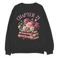 21st Birthday Chapter 21 Birthday Shirt Women Book Lover Unisex Sweatshirt 21st Birthday Chapter 21 Birthday Shirt Women Book Lover Unisex Sweatshirt