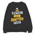 Best Book Sorter Job Occupation Unisex Sweatshirt Best Book Sorter Job Occupation Unisex Sweatshirt