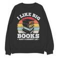 I LIKE BIG BOOKS AND I CANNOT LIE Book Lover Print Unisex Sweatshirt