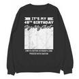 Birthday It's My 40th Birthday Guest Book Birthday Party Unisex Sweatshirt Birthday It's My 40th Birthday Guest Book Birthday Party Unisex Sweatshirt