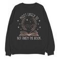 Book Club Shirts For Women Most Likely To Not Finish Unisex Sweatshirt