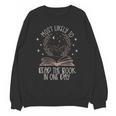 Book Club Shirts For Women Most Likely To Read One Day Unisex Sweatshirt