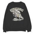 Book Dinosaur Bookworm T-Rex Dino Reading Books Book Unisex Sweatshirt
