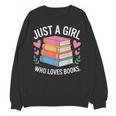 Book Nerd Just A Girl Who Loves Books Literary Enthusiast Unisex Sweatshirt Book Nerd Just A Girl Who Loves Books Literary Enthusiast Unisex Sweatshirt