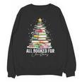 All Booked For Christmas Coquette Books Teacher Xmas Tree Unisex Sweatshirt All Booked For Christmas Coquette Books Teacher Xmas Tree Unisex Sweatshirt