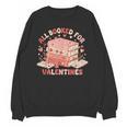 All Booked For Valentine’s Day Readers Teachers Bookworms Unisex Sweatshirt
