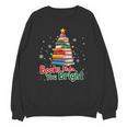 Books Make You Bright Christmas Librarian Book Lover Unisex Sweatshirt