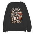 Books Cozy Nooks Hot Cocoa Winter Reading Warmth Comfort Unisex Sweatshirt Books Cozy Nooks Hot Cocoa Winter Reading Warmth Comfort Unisex Sweatshirt