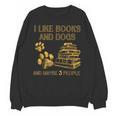 I Like Books And Dogs And Maybe 3 People Vintage Sayin Unisex Sweatshirt