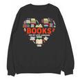 Books Heart Valentines Day Books Are My Love Language Unisex Sweatshirt