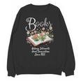 Books That Help Introverts Since 1454 Conversations Unisex Sweatshirt Books That Help Introverts Since 1454 Conversations Unisex Sweatshirt