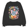 Books Lovers Kids Women Men It's A Good Day To Read A Book Unisex Sweatshirt