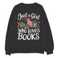 Bookworm Book Just A Girl Who Loves Books Unisex Sweatshirt Bookworm Book Just A Girl Who Loves Books Unisex Sweatshirt