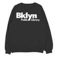 Brooklyn Public Library NY New York Neighborhood Book Lover Unisex Sweatshirt Brooklyn Public Library NY New York Neighborhood Book Lover Unisex Sweatshirt