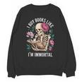 I Buy Books Like I'm Immortal Unisex Sweatshirt I Buy Books Like I'm Immortal Unisex Sweatshirt