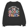 You Can Call Me Book Fairy Reading Magical Hobby Unisex Sweatshirt You Can Call Me Book Fairy Reading Magical Hobby Unisex Sweatshirt