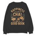 Chai And A Good Book Lover Reading Chai Tea Chai Latte Unisex Sweatshirt