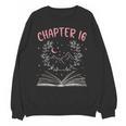 Chapter 16 Birthday Reading Book Lovers 16 Year Old Unisex Sweatshirt Chapter 16 Birthday Reading Book Lovers 16 Year Old Unisex Sweatshirt