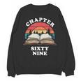 Chapter Sixty Nine Book Reading 69th Birthday 69 Year Old Unisex Sweatshirt