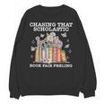 Chasing That Scholastic Book Fair Feeling Apparel Unisex Sweatshirt