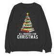 Christmas Book Tree All Booked For Xmas Unisex Sweatshirt Christmas Book Tree All Booked For Xmas Unisex Sweatshirt