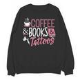 Coffee Lover Shirt Coffee And Books And Tattoos Men Women Unisex Sweatshirt